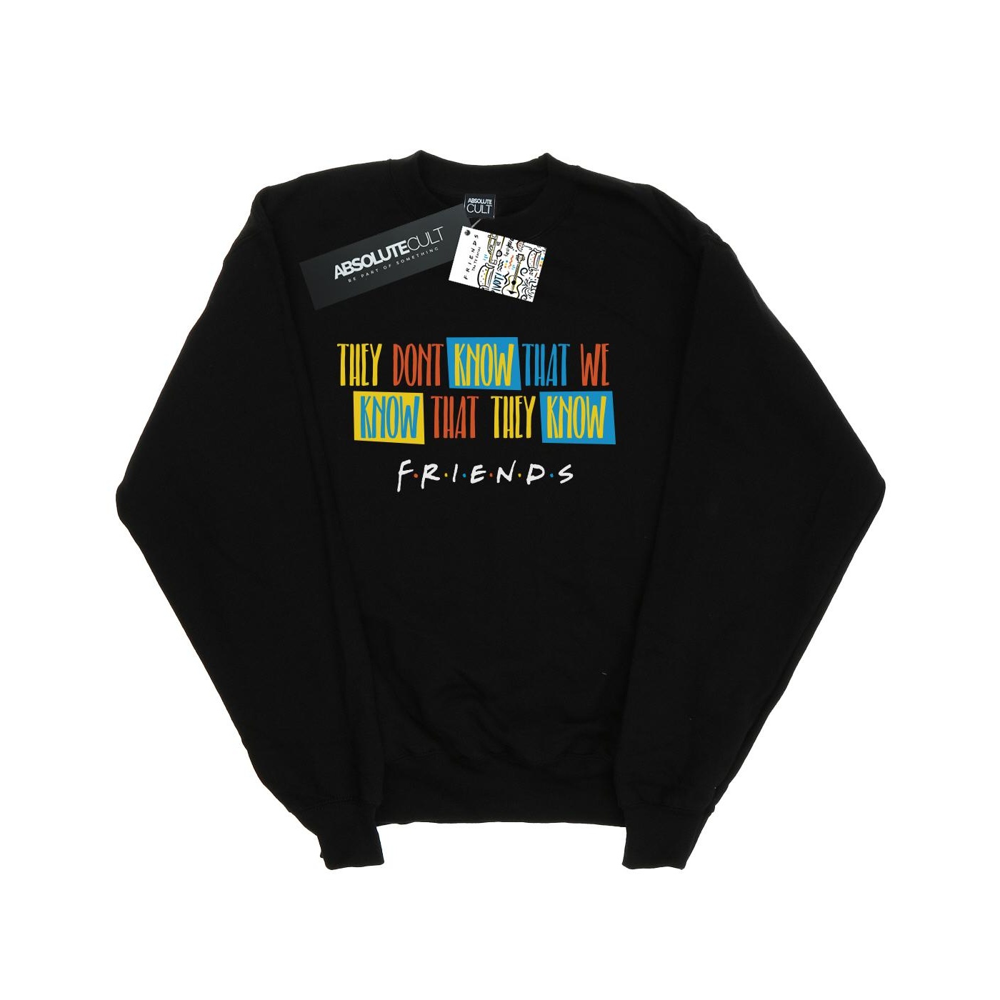 Friends Heren they don't know script sweatshirt