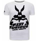 Local Fanatic Grappige t-shirts fast and furious