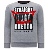 Local Fanatic Sweater straight outta ghetto